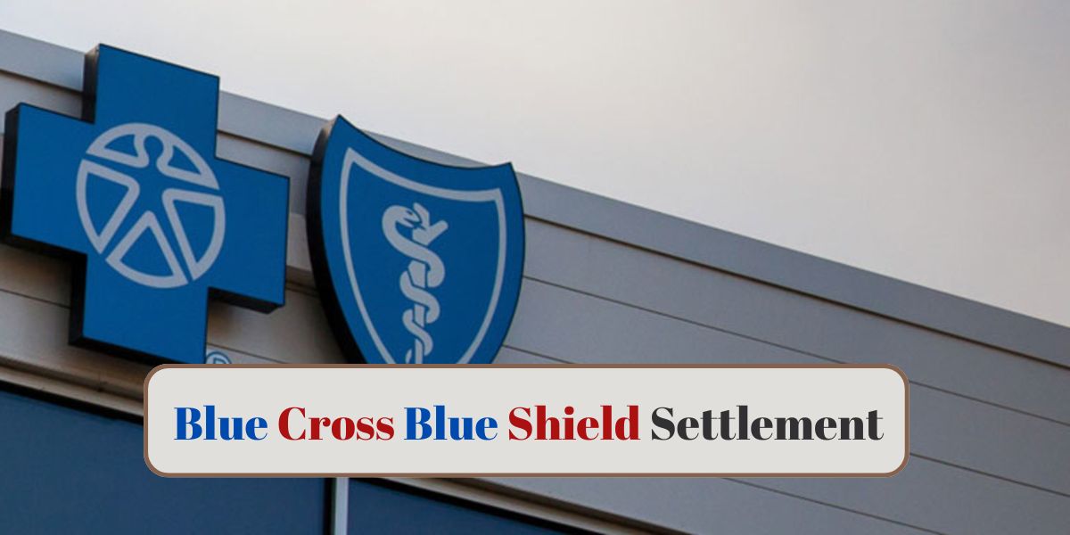 Blue Cross Blue Shield Settlement