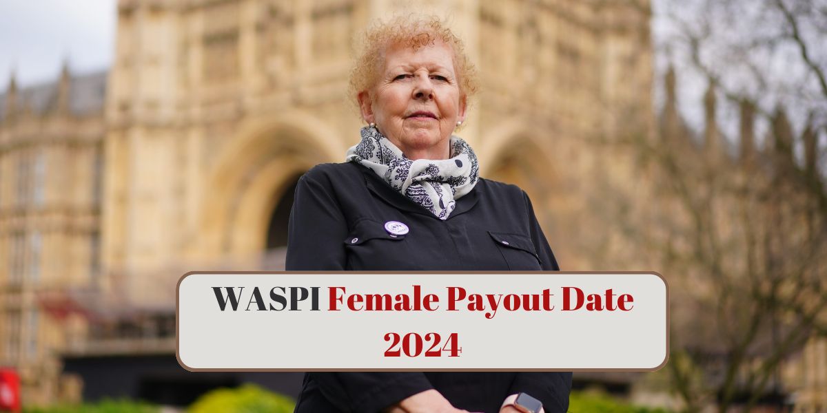 WASPI Female Payout Date